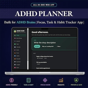 May include: A laptop screen displays the ADHD Flow web app interface with a dark theme. The dashboard shows a task list, a focus timer, and navigation menu items including Today, Brain Dump, Journal, Tasks, Calendar, Goals, Focus, and Habits.