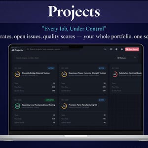 May include: A laptop screen displaying a project management dashboard with the text Projects, Every Job, Under Control, and Pass rates, open issues, quality scores &mdash; your whole portfolio, one screen. The interface shows multiple project cards.