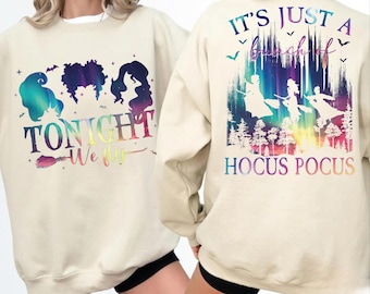 Hocus Pocus Halloween Sweatshirt, Tonight We Fly Hoodie, Sanderson Sisters Tee, shp010