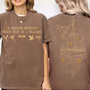 Comfort Colors Fantasy Reader Shirt, A Reader Without Their Book Is A Tragedy Tee, Dragon Rider Graphic, shp062 image 4
