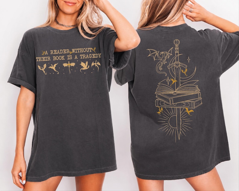 Comfort Colors Fantasy Reader Shirt, A Reader Without Their Book Is A Tragedy Tee, Dragon Rider Graphic, shp062 image 1