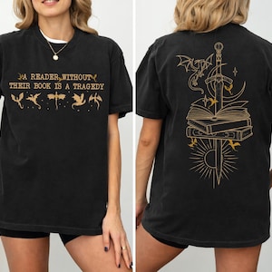 Comfort Colors Fantasy Reader Shirt, A Reader Without Their Book Is A Tragedy Tee, Dragon Rider Graphic, shp062 image 3