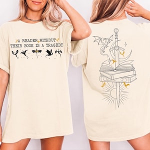 Comfort Colors Fantasy Reader Shirt, A Reader Without Their Book Is A Tragedy Tee, Dragon Rider Graphic, shp062 image 2