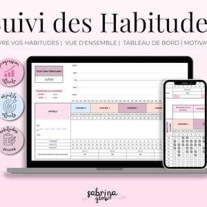 May include: A digital habit tracker displayed on a laptop and smartphone screen. The interface features tables, progress bars, and calendars labeled with French text including Suivi des Habitudes, Juillet, and Semaine. Three circular icons show progress charts.