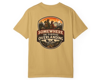 Overlanding Shirt, Off Road Adventure Tee, Overland Camping Gift, 4x4 Trail Life T-Shirt, Adventure Overlander Gift, Off-Roading Shirt