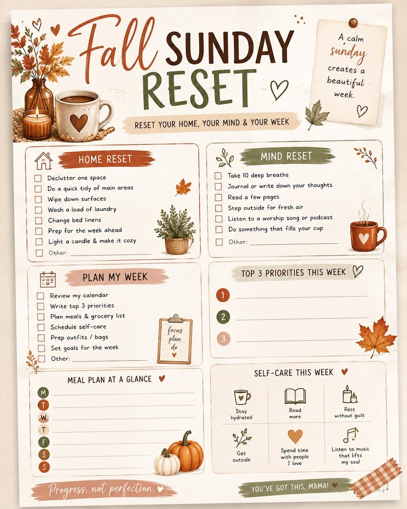 May include: A Fall Sunday Reset planner sheet featuring sections for home, mind, and weekly planning. The design includes autumn-themed illustrations like pumpkins, leaves, and mugs, with text prompts such as "Reset your home, your mind & your week" and "Progress, not perfection."