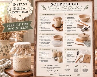 May include: A framed Sourdough Starter Kit Checklist poster featuring six categories of baking essentials, tools, and ingredients. The text includes Sourdough Starter Kit Checklist, Everything You Need To Start Baking Sourdough, and You're Ready.