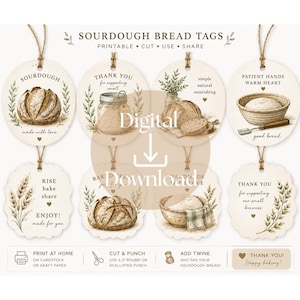 May include: A set of eight circular and scalloped printable tags for sourdough bread, featuring illustrations of loaves, dough, and wheat. The tags include text such as SOURDOUGH, THANK YOU, and PATIENT HANDS WARM HEART, with instructions for printing, cutting, and adding twine.