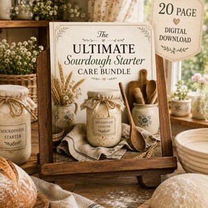 Puede incluir: Una guía de descarga digital de 20 páginas titulada The Ultimate Sourdough Starter Care Bundle, exhibida en un caballete de madera. La imagen muestra un frasco de vidrio con masa madre, una cuchara de madera y decoración rústica.