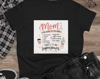 Camiseta Mamá, el corazón del hogar / Ese es mi superpoder, Café, Profesora