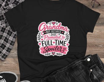 Camiseta "Abuela no jubilada, ascendida a tiempo completo" / Día de la Madre