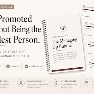 May include: A spiral-bound notebook titled The Managing Up Bundle with a white cover and black text. The image displays text including Get Promoted Without Being the Loudest Person, 9 managing-up tools, and several document templates like 1:1 Meeting Agenda, Manager Update, Self Audit, and Script Bank.
