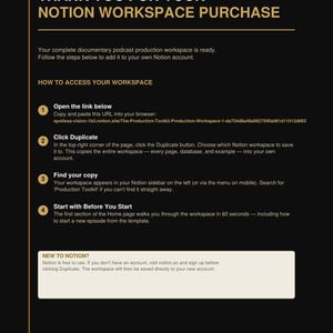 Op de afbeelding: Een zwart digitaal instructiedocument getiteld THANK YOU FOR YOUR NOTION WORKSPACE PURCHASE. Het beschrijft de stappen voor toegang tot een podcast-productiewerkruimte, inclusief het openen van een link, dupliceren, de kopie vinden en starten.