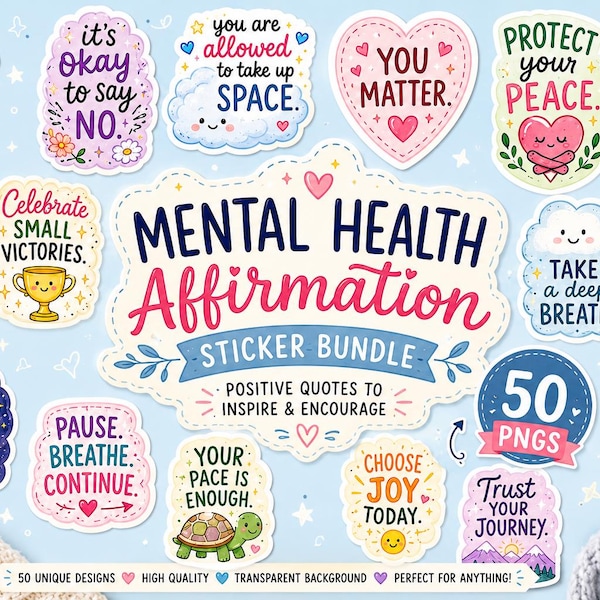 Pack d'autocollants pour la santé mentale | 50 autocollants PNG d'affirmations positives (Téléchargement numérique)