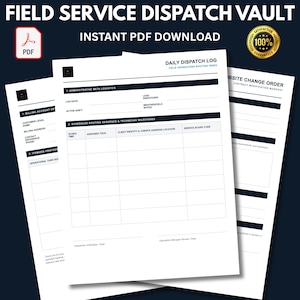 May include: A digital Field Service Dispatch Vault PDF template featuring a Daily Dispatch Log with sections for administrative logistics, scheduled routing sequences, and technician milestones, alongside a Jobsite Change Order form document.