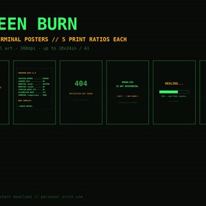 May include: Six digital posters featuring retro terminal aesthetics with green and orange text on a black background. The text includes phrases like SCREEN BURN, 404 MOTIVATION NOT FOUND, HUMAN.EXE IS NOT RESPONDING, HEALING, and PRESS ANY KEY TO BEGIN AGAIN.