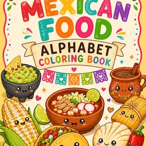 Mexican Food Alphabet Coloring Book | Kawaii ABC Learning Pages (Digital Download)
