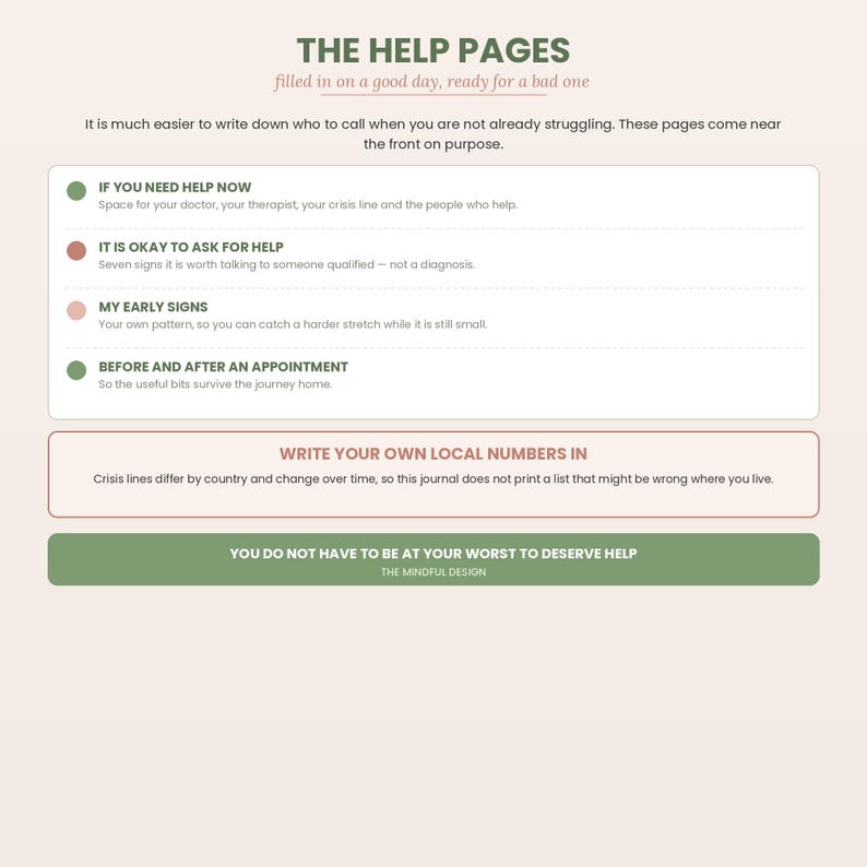 May include: A page titled THE HELP PAGES with the subtitle filled in on a good day, ready for a bad one. It lists sections including IF YOU NEED HELP NOW, IT IS OKAY TO ASK FOR HELP, MY EARLY SIGNS, and BEFORE AND AFTER AN APPOINTMENT.