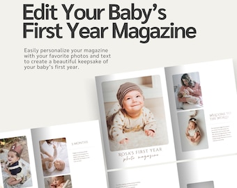 Könnte beinhalten: Eine digitale Vorlage für ein Magazin zum ersten Lebensjahr eines Babys mit dem Text Edit Your Baby's First Year Magazine. Das Layout enthält mehrere Fotorahmen, Bildunterschriften und Seiten, die Säuglinge in verschiedenen Posen zeigen.