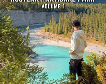 Easy Hiking Trails: Kootenay National Park [Volume 1] - 15 Scenic Hikes Through Kootenay’s Iconic Destinations