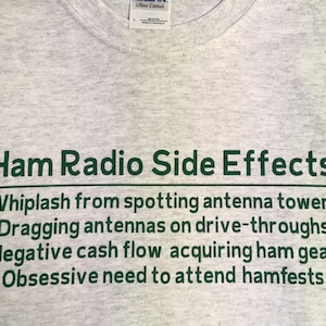Ham Radio Side Effects, amateur radio t shirt, antenna spotting, dragging antenna on drive throughs, and more