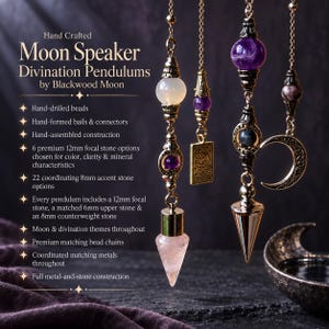 May include: Four hanging divination pendulums featuring metal chains, decorative connectors, and various gemstones including purple, white, and pink stones. One pendulum includes a rectangular charm with moon imagery. Text reads: Hand Crafted Moon Speaker Divination Pendulums by Blackwood Moon.