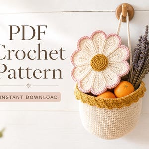 Daisy Hanging Basket Crochet Pattern | Flower Fruit Basket Wall Pouch PDF