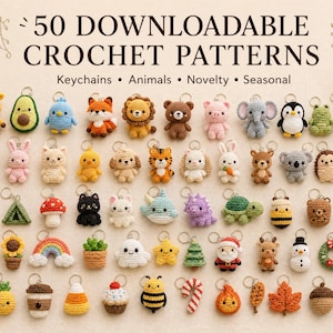 May include: A collection of 50 downloadable crochet patterns featuring various small stuffed keychains including animals, food items, seasonal decorations, and novelty shapes, all displayed with metal key rings on a light background.