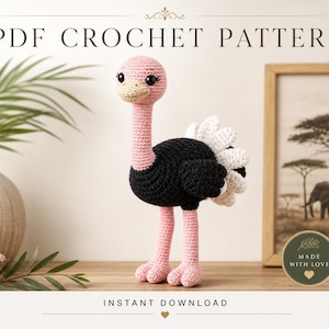 May include: A PDF crochet pattern featuring a stuffed ostrich toy with a pink head, neck, and legs, a black body, and white tail feathers. The text PDF CROCHET PATTERN and INSTANT DOWNLOAD are visible at the top and bottom of the image.