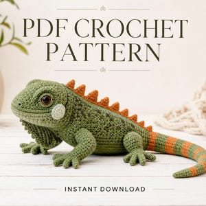 May include: A crochet iguana toy featuring a green body with a textured surface, orange dorsal spines, and an orange-striped tail. The text PDF CROCHET PATTERN and INSTANT DOWNLOAD are visible in the image, indicating a digital craft document.