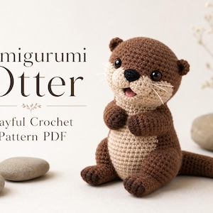 May include: A brown and beige crocheted otter amigurumi toy with black eyes and a small nose. The text Amigurumi Otter Playful Crochet Pattern PDF is displayed to the left of the otter. The otter has a light-colored belly and a long tail.