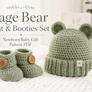 May include: A sage green crochet hat with bear ears and matching booties, each featuring a single wooden button. The text Sage Bear Hat & Booties Set, Newborn Baby Gift Pattern PDF, and Crochet With Love are visible in the image.