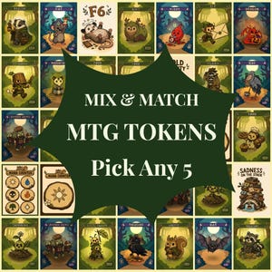 May include: A collection of illustrated trading card game tokens featuring various creatures and symbols. The central dark green overlay displays the white text MIX & MATCH MTG TOKENS Pick Any 5. Each individual card showcases a unique character.
