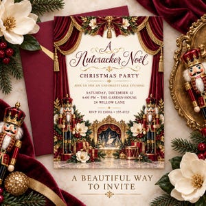 May include: A rectangular Christmas party invitation titled A Nutcracker Noël featuring deep red velvet curtains, gold tassels, two nutcracker figures, and a central stage scene with a ballerina. The text includes event details and date information.