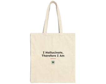 I Hallucinate Therefore I Am Funny AI Philosophy Tote Bag, Geeky Descartes Canvas Bag, Programmer Gift