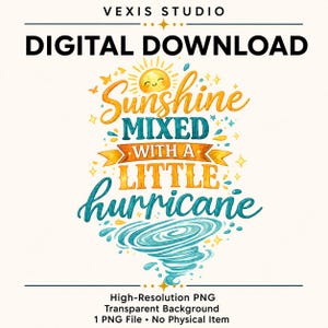 Peut inclure: Un design graphique numérique avec le texte Sunshine MIXED WITH A LITTLE hurricane en style aquarelle jaune et bleu sarcelle. Une icône de soleil souriant se trouve au-dessus du texte et un graphique d'ouragan bleu sarcelle est en bas.