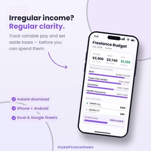 May include: A smartphone displaying a freelance budget app interface with income, spending, and savings data. Text reads: Irregular income? Regular clarity. Track variable pay and set aside taxes. Features include instant download, mobile compatibility, and spreadsheet integration.