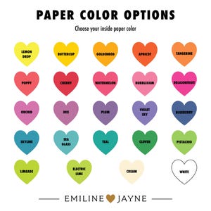 Emiline and Jayne paper color options chart, choose your inside paper color from 24 vibrant heart-shaped swatches including Lemon Drop, Buttercup, Goldenrod, Apricot, Tangerine, Poppy, Cherry, Watermelon, Bubblegum, Dragonfruit, Orchid, Iris, Plum, Violet Sky, Blueberry, Skyline, Sea Glass, Teal, Clover, Pistachio, Limeade, Electric Lime, Cream, and White. Made in the USA by Emiline and Jayne.