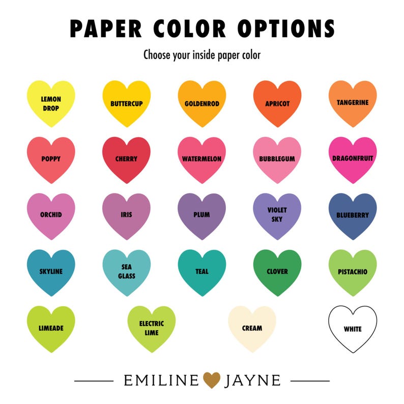Emiline and Jayne paper color options chart, choose your inside paper color from 24 vibrant heart-shaped swatches including Lemon Drop, Buttercup, Goldenrod, Apricot, Tangerine, Poppy, Cherry, Watermelon, Bubblegum, Dragonfruit, Orchid, Iris, Plum, Violet Sky, Blueberry, Skyline, Sea Glass, Teal, Clover, Pistachio, Limeade, Electric Lime, Cream, and White. Made in the USA by Emiline and Jayne.