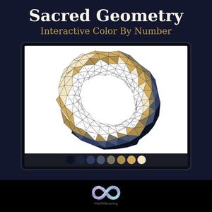 May include: A digital interactive color by number activity titled Sacred Geometry. The screen displays a torus shape composed of triangular segments, partially filled with gold and dark blue colors. A color palette is visible at the bottom.