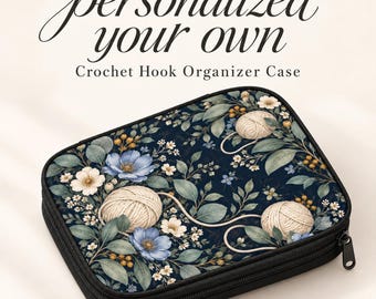 Personalized Crochet Hook Case Organizer, Printed Polyester Zipper Pouch, Floral & Celestial Designs