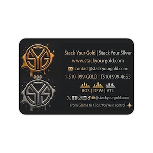 May include: A rectangular black business card featuring a gold SYG logo and a silver SYS logo with 999 text. It displays Stack Your Gold | Stack Your Silver, the website, email, phone number 1-510-999-GOLD, city abbreviations, and social media handles.
