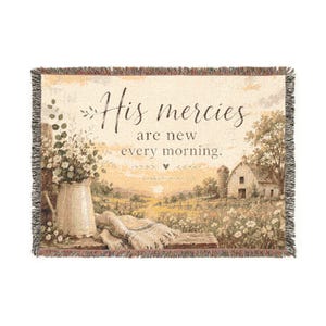 His Mercies Are New Every Morning Woven Blanket | Inspirational Scripture Throw