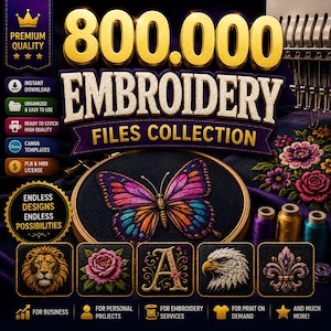 May include: A digital graphic featuring the text 800.000 EMBROIDERY FILES COLLECTION with a central embroidery hoop containing a butterfly design. Below are five square icons showing a lion, rose, letter A, eagle, and fleur-de-lis, with purple thread spools.