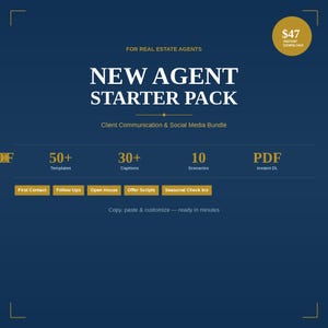Peut inclure: Un graphique numérique bleu foncé pour agents immobiliers intitulé New Agent Starter Pack, Client Communication & Social Media Bundle. Il liste 50+ modèles, 30+ légendes, 10 scénarios et PDF instantané, avec des boutons pour First Contact, Follow Ups, Open House, Offer Scripts et Seasonal Check Ins.
