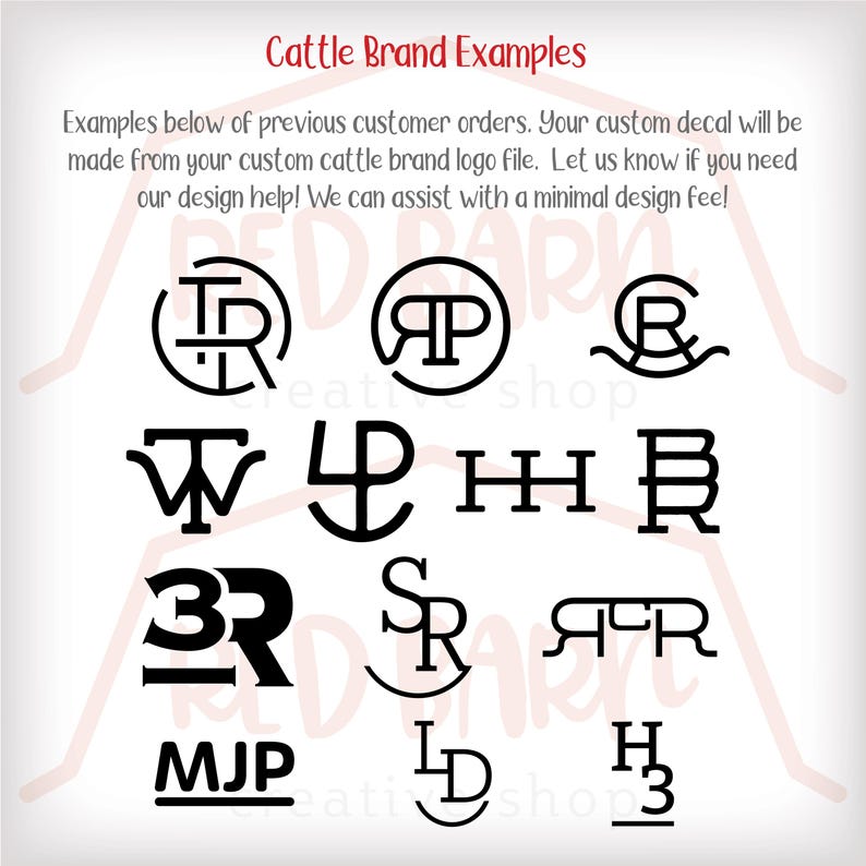 May include: A collection of black cattle brand logos arranged in a grid. The text at the top reads Cattle Brand Examples, followed by instructions regarding custom decal orders and design assistance. The logos feature various letter combinations.
