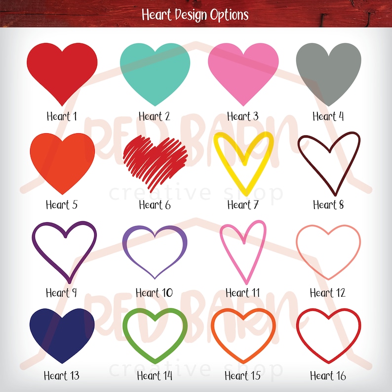 May include: A graphic featuring sixteen heart designs in various colors and styles. The hearts include solid colors, outlines, and a scribbled design. Text at the top reads "Heart Design Options," with each heart labeled numerically.