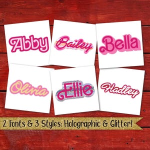 May include: Six white cards with different names written in pink, yellow, and holographic lettering. The names are Abby, Bailey, Bella, Olivia, Ellie, and Hadley. The text at the bottom of the image reads "2 Fonts & 3 Styles: Holographic & Glitter!"