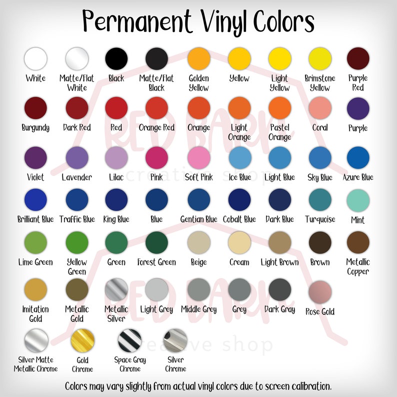 May include: A chart of permanent vinyl colors, including white, black, red, orange, yellow, green, blue, purple, pink, brown, grey, gold, silver, and copper.
