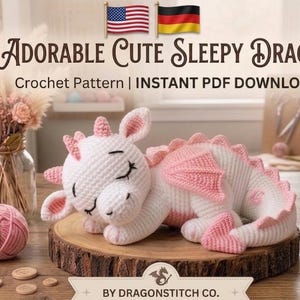 Pode incluir: Um brinquedo de dragão de crochê branco e rosa em posição de sono. O texto diz ADORABLE CUTE SLEEPY DRAGON, Crochet Pattern | INSTANT PDF DOWNLOAD, INSTANT DOWNLOAD Get started in minutes!, PATTERN LEVEL: EASY Perfect for Beginners!, BY DRAGONSTITCH CO.